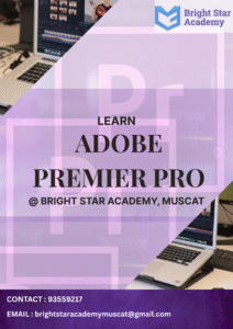 Learn Adobe Premiere Pro @ Bright Star Academy